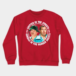 Cousin Eddie in the Streets and Sheets Crewneck Sweatshirt